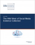 The Wild West of Social Media Evidence Collection white paper