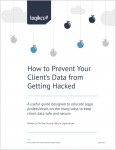 How to Prevent Your Client’s Data from Getting Hacked
