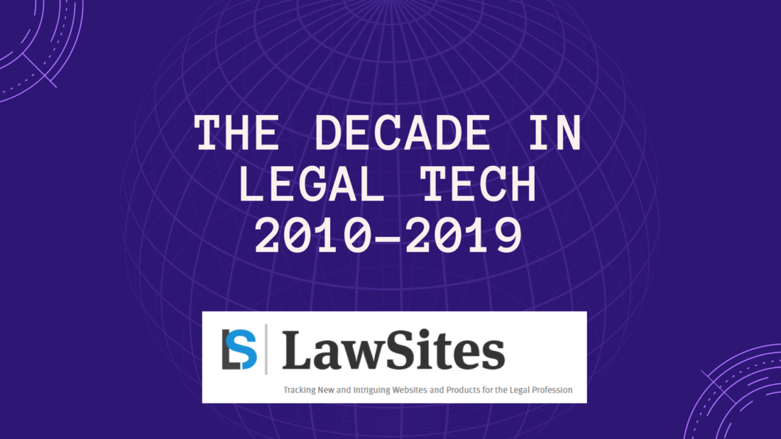 The Decade in Legal Tech 2010-2019 Lawsites