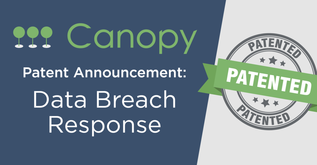 Canopy Patent Announcement Data Breach Response (Stamp with the word Patented three times)
