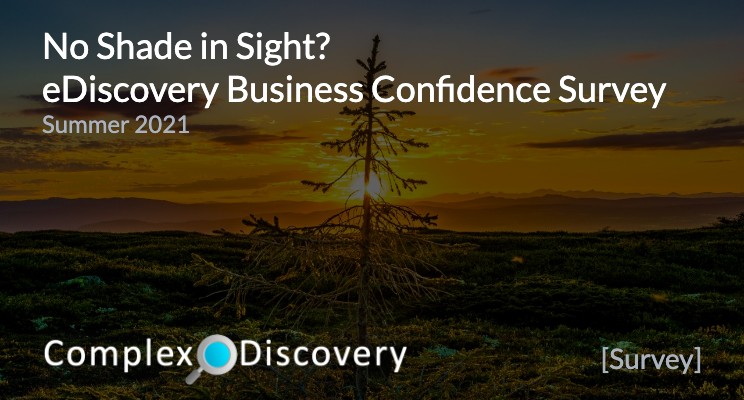 Hot orange sunset behind single scrawny fir tree, No shade in sight? eDiscovery Business Confidence Survey Summer 2021 ComplexDiscovery