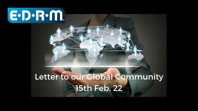 EDRM Letter to our global communiity 15th Feb 22