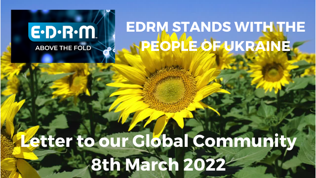 Sunflower field: EDRM Above the fold, EDRM staands with the people of Ukraine; Letter to our global community 8 Mar 22