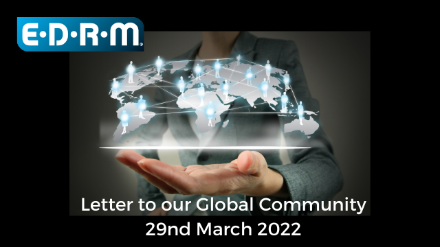 EDRM Lettere to our Global Community 29 Mar 2022