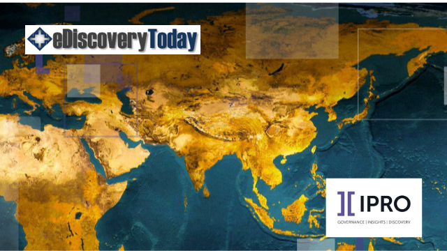 eDiscovery Today, APAC, picture of that part of the world.