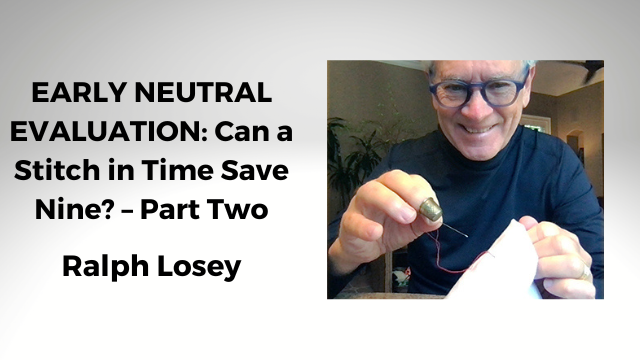 Ralph Losey: Early Neutral Evaluation Part 2