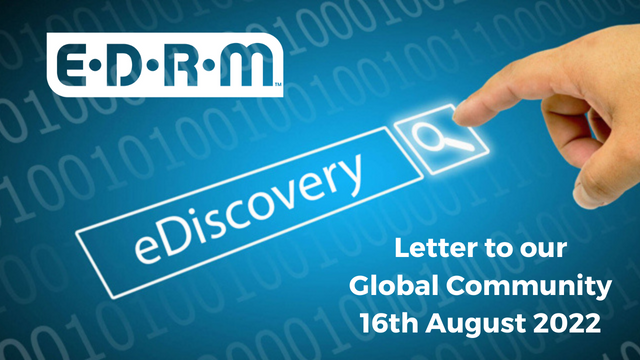 EDRM Weekly letter to our global community - 22-08-16