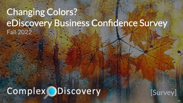 Changing Colors: ComplexDiscovery's Fall eDiscovery Business Confidence Survey