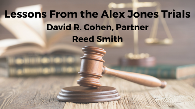 David R. Cohen: Lessons from the Alex Jones Trials