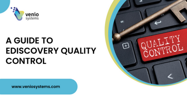 Venio Systems: A guide to eDiscovery quality control