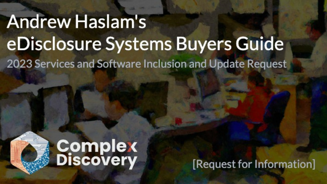 Andrew Haslam's eDisclosure Guide 2023 with ComplexDiscovery request for participation