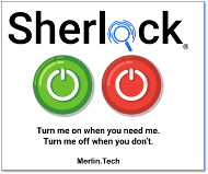 Sherlock, with green button to turn on, red to turn off
