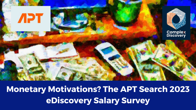 Monetary Motivations: The APT Search eDiscovery Salary Survey