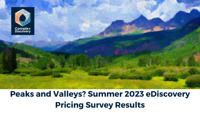 Peaks and Valleys Summer 2023 Pricing Survey Results-ComplexDiscovery