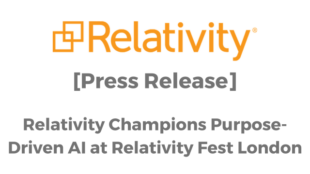 Relativity embraces purpose driven at RelatityFest London