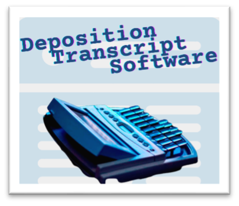 Deposition Traanscript Software