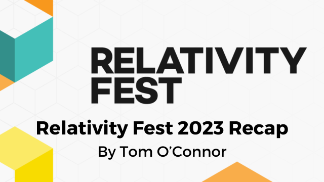 Relativity Fest Recap by Tom O'Connor
