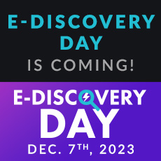 E-Discovery Day is coming, December 7, 2023