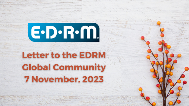 EDRM LETTER to our global community, 7 Nov 2023