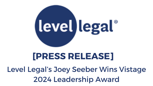 Level Legal Press Release Level Legal’s Seeber Wins Vistage 2024 Leadership Award