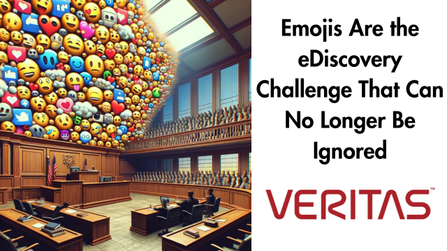 Emojis Are the eDiscovery Challenge That Can No Longer Be Ignored by Ifran Shuttari