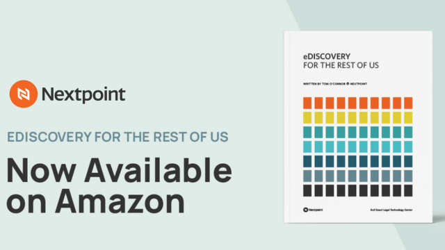 Nextpoint and Tom O'Connor Launch New Book "eDiscovery for the Rest of Us" Now available on Amazon