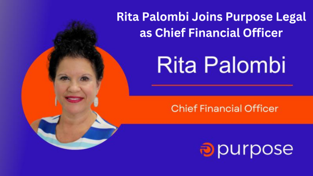 Rita Palombi Joins Purpose Legal as Chief Financial Officer. Purpose Legal