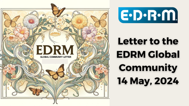 Weekly Letter to our EDRM Global Community 14 May 2024
