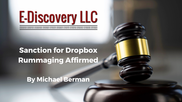 Sanction for Dropbox Rummaging Affirmed by Michael Berman