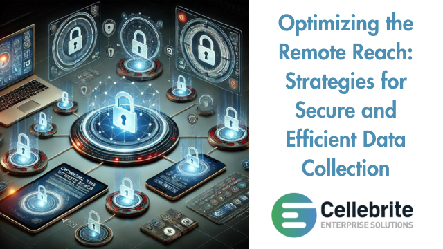 Optimizing the Remote Reach: Strategies for Secure and Efficient Data Collection by Ashley Hernandez