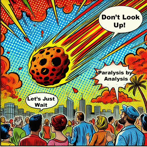 A comic-style illustration depicting a giant meteor streaking through the sky toward a city skyline. The sky has dramatic red and yellow rays, emphasizing the meteor's fiery descent. In the foreground, a crowd of people watches the scene with concern and indifference. Speech bubbles from the crowd read "Don't Look Up!", "Paralysis by Analysis," and "Let's Just Wait," suggesting varying reactions to the impending disaster. The overall tone combines urgency with a sense of irony or satire.