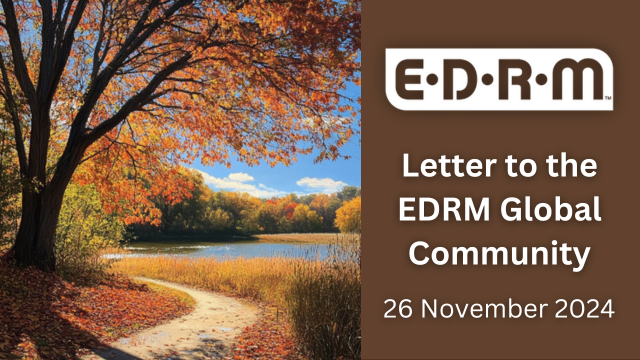 EDRM - Letter to the EDRM Global Community 26 November 2024