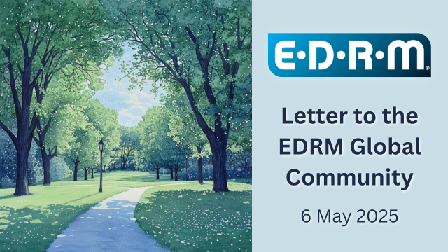 EDRM - Letter to the EDRM Global Community - 6 May 2025