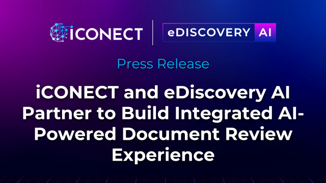 iCONECT and eDiscovery AI Partner to Build Integrated AI-Powered Document Review Experience, iCONECT / eDiscovery AI Press Release.