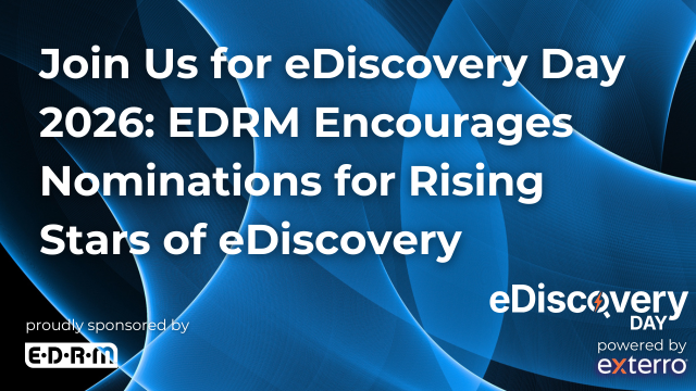 Join Us for eDiscovery Day 2026: EDRM Encourages Nominations for Rising Stars of eDiscovery